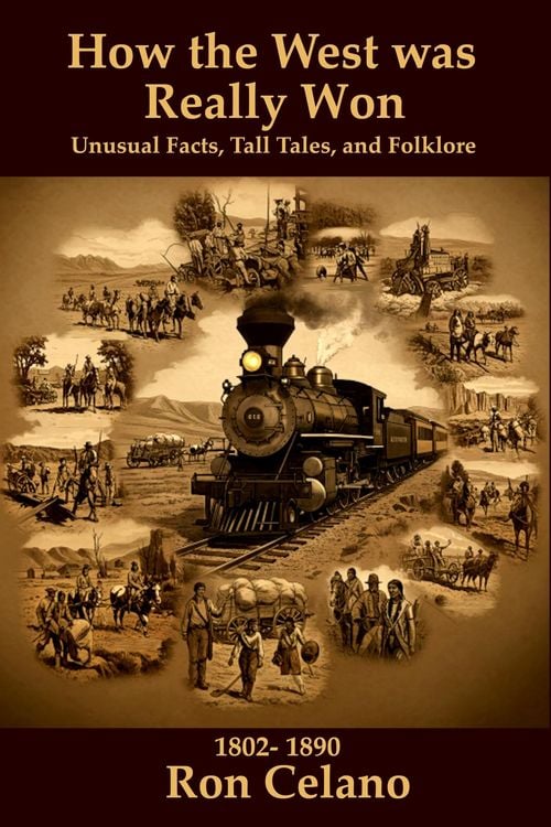 Produktbild: How the West was Really Won - Unusual Facts, Tall Tales, and Folklore