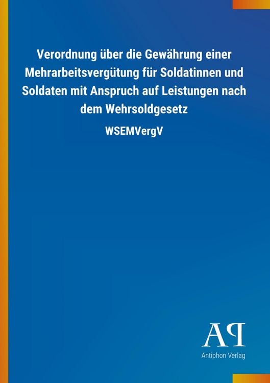 Produktbild: Verordnung &uuml;ber die Gew&auml;hrung einer Mehrarbeitsverg&uuml;tung f&uuml;r