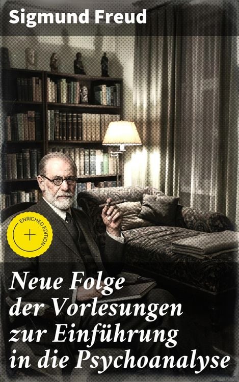 Produktbild: Neue Folge der Vorlesungen zur Einf&uuml;hrung in die Psychoanalyse