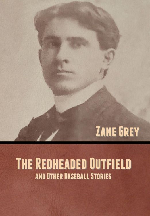 Produktbild: The Redheaded Outfield, and Other Baseball Stories