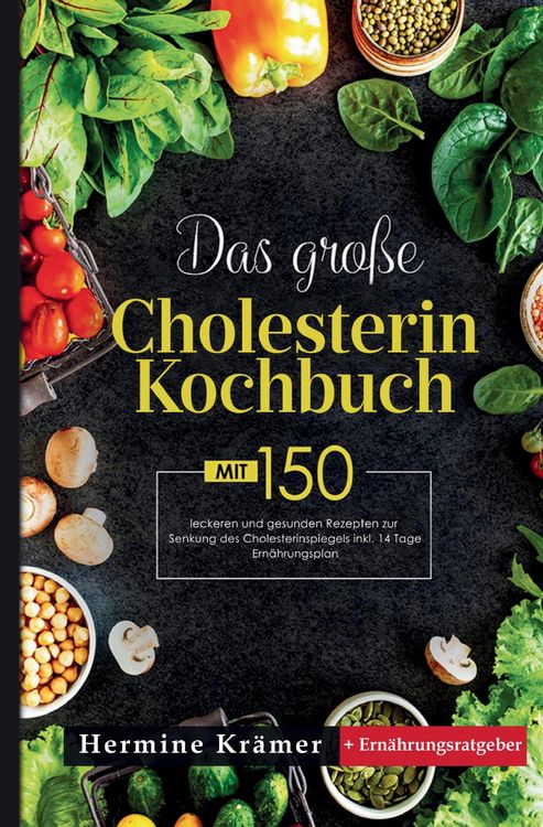Produktbild: Das gro&szlig;e Cholesterin Kochbuch