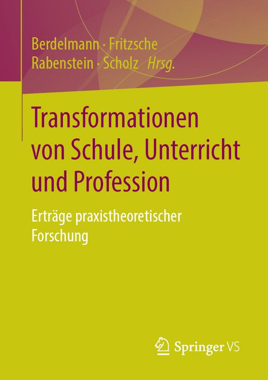 Produktbild: Transformationen von Schule, Unterricht und Profession