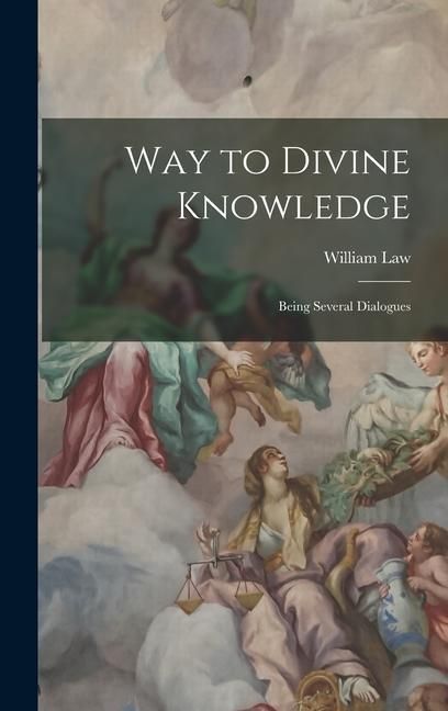 Produktbild: Way to Divine Knowledge: Being Several Dialogues
