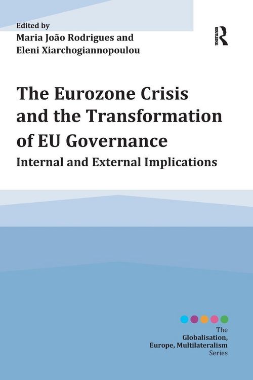 Produktbild: The Eurozone Crisis and the Transformation of EU Governance