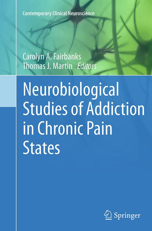 Produktbild: Neurobiological Studies of Addiction in Chronic Pain States