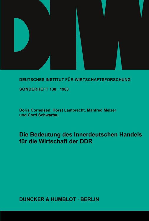 Produktbild: Die Bedeutung des Innerdeutschen Handels f&uuml;r die Wirtschaft der DDR.