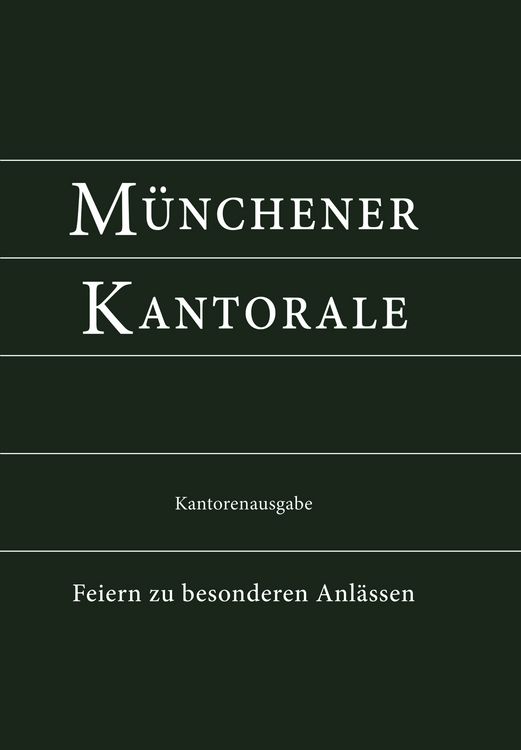 Produktbild: M&uuml;nchener Kantorale: Feiern zu besonderen Anl&auml;ssen (Band F). Kantorenausgabe