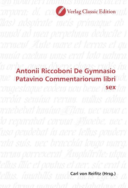 Produktbild: Antonii Riccoboni De Gymnasio Patavino Commentariorum libri