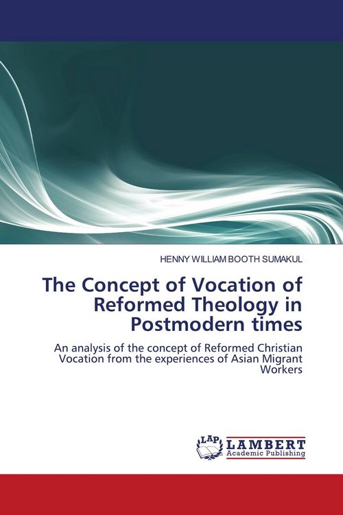 Produktbild: The Concept of Vocation of Reformed Theology in Postmodern times