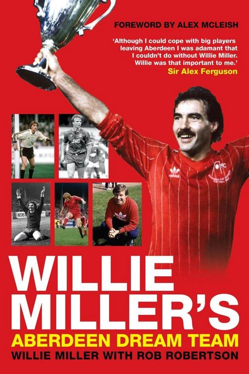 Produktbild: Willie Miller's Aberdeen Dream Team