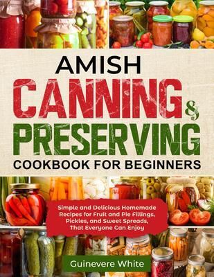Produktbild: Amish Canning & Preserving Cookbook for Beginners