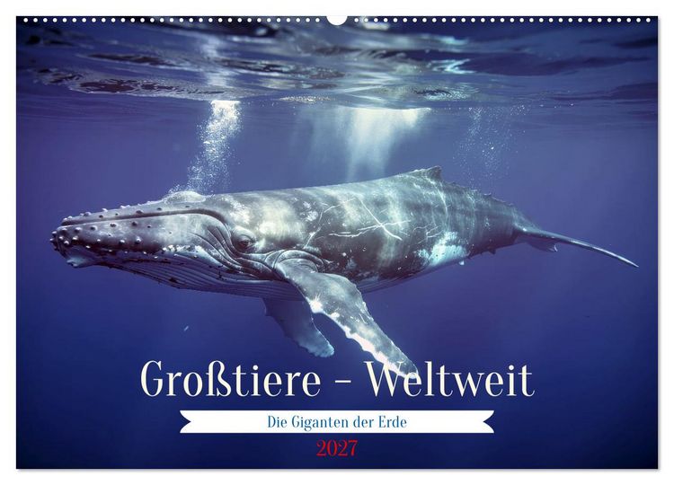 Produktbild: Gro&szlig;tiere - Weltweit (Wandkalender 2027 DIN A2 quer), CALVENDO Monatskalender