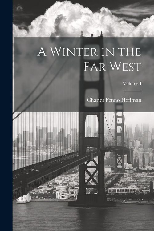Produktbild: A Winter in the Far West; Volume I