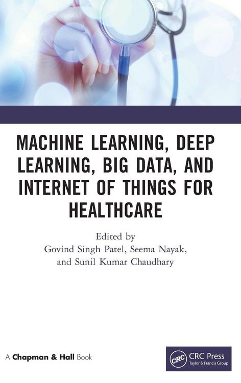 Produktbild: Machine Learning, Deep Learning, Big Data, and Internet of Things for Healthcare