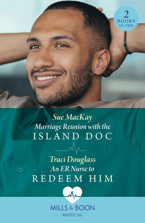 Produktbild: Marriage Reunion With The Island Doc / An Er Nurse To Redeem Him