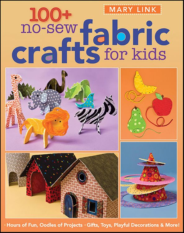 Produktbild: 100+ No-Sew Fabric Crafts For Kids