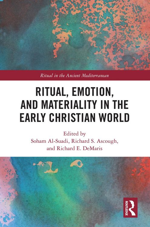 Produktbild: Ritual, Emotion, and Materiality in the Early Christian World