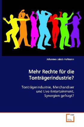 Produktbild: Hofmann, J: Mehr Rechte f&uuml;r die Tontr&auml;gerindustrie?