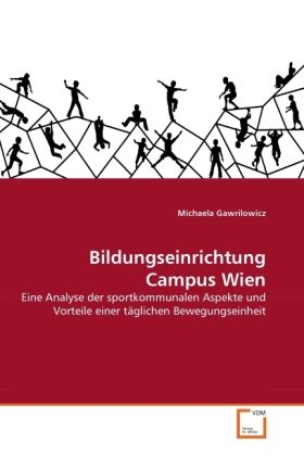Produktbild: Gawrilowicz, M: Bildungseinrichtung Campus Wien
