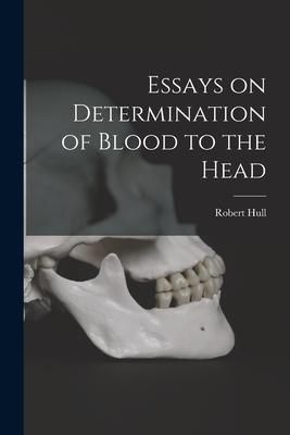 Produktbild: Essays on Determination of Blood to the Head