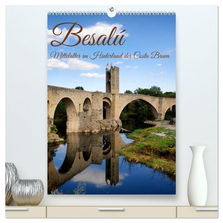 Produktbild: Besal&uacute; - Mittelalter im Hinterland der Costa Brava (hochwertiger Premium Wandkalender 2026 DIN A2 hoch), Kunstdruck in Hochglanz