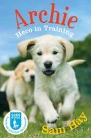 Produktbild: Archie the Guide Dog Puppy: Hero in Training