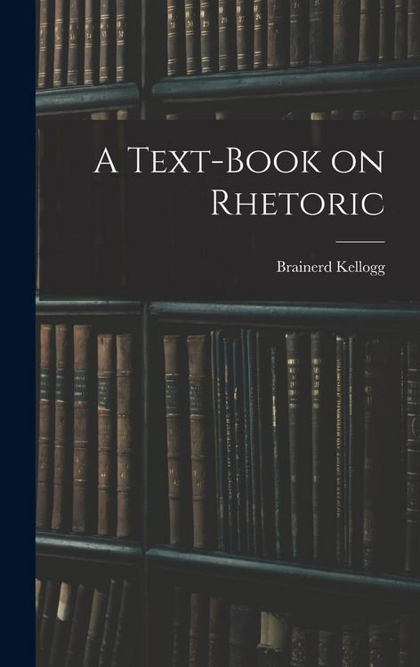 Produktbild: A Text-Book on Rhetoric