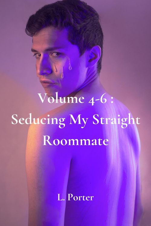 Produktbild: Volume 4-6: Seducing My Straight Roommate