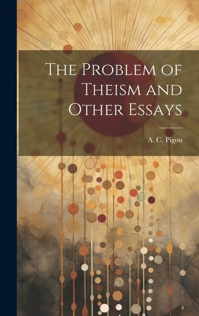 Produktbild: The Problem of Theism and Other Essays