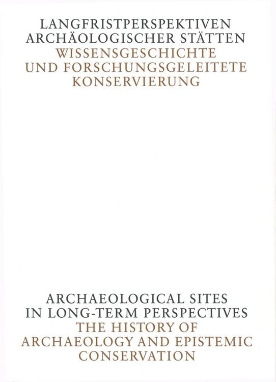 Produktbild: Langfristperspektiven arch&auml;ologischer St&auml;tten