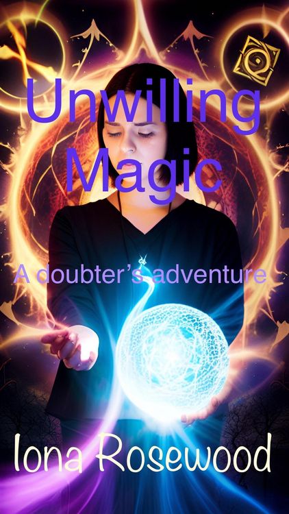 Produktbild: Unwilling Magic: A doubter's adventure