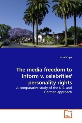 Produktbild: Cupa, J: The media freedom to inform v. celebrities' persona