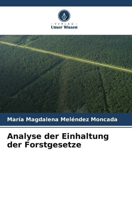 Produktbild: Analyse der Einhaltung der Forstgesetze