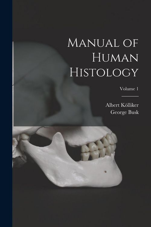 Produktbild: Manual of Human Histology; Volume 1