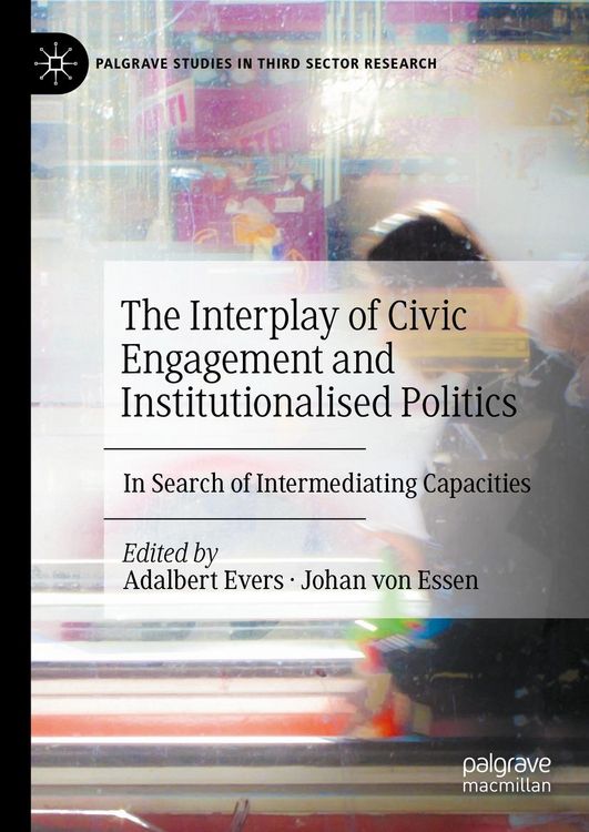 Produktbild: The Interplay of Civic Engagement and Institutionalised Politics