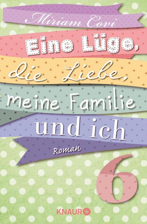 Produktbild: Eine L&uuml;ge, die Liebe, meine Familie und ich 6