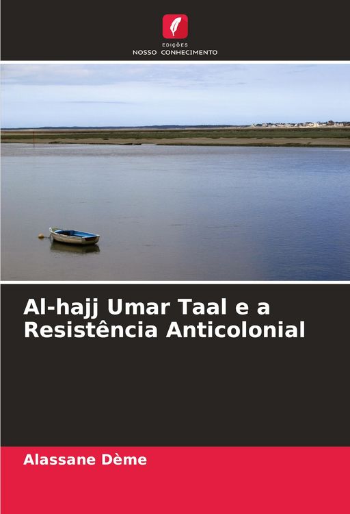 Produktbild: Al-hajj Umar Taal e a Resist&ecirc;ncia Anticolonial