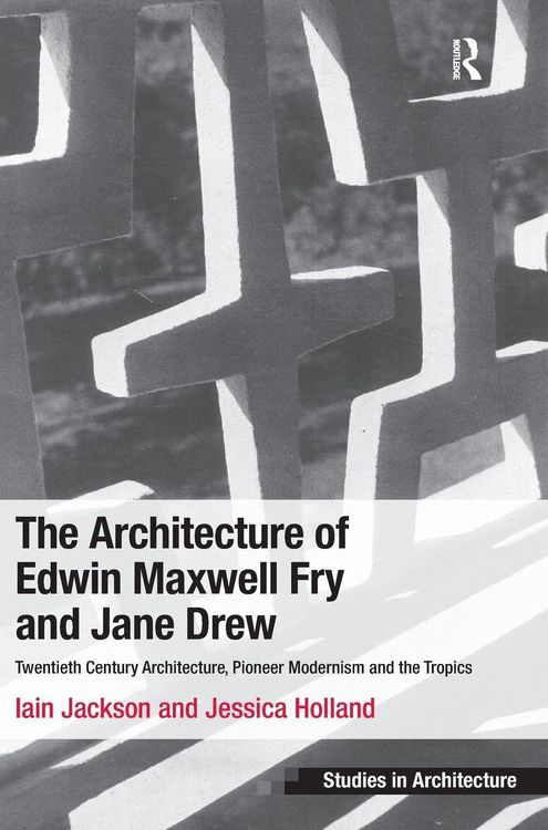 Produktbild: The Architecture of Edwin Maxwell Fry and Jane Drew