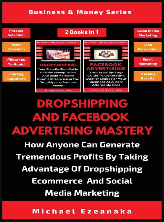 Produktbild: Dropshipping And Facebook Advertising Mastery (2 Books In 1)