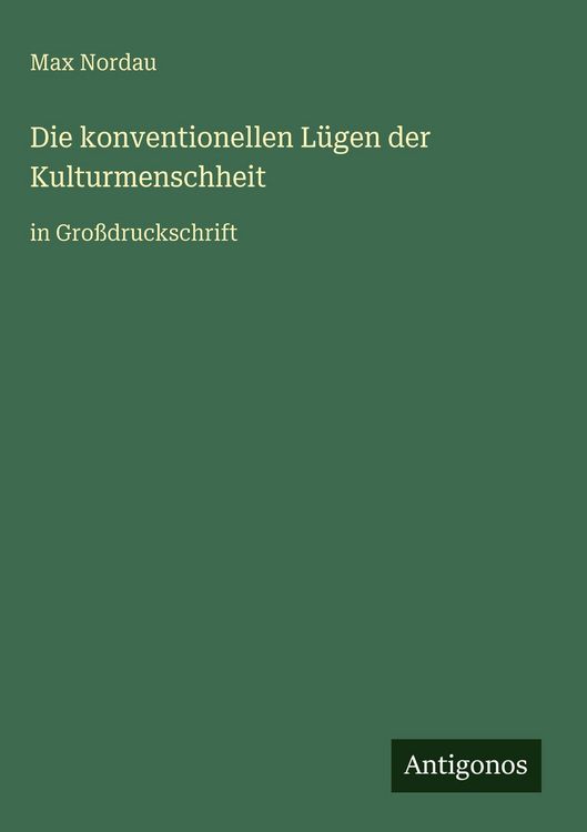 Produktbild: Die konventionellen L&uuml;gen der Kulturmenschheit