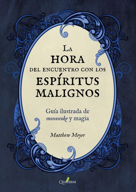 Produktbild: La hora del encuentro con los esp&iacute;ritus malignos : gu&iacute;a ilustrada de mononoke y magia