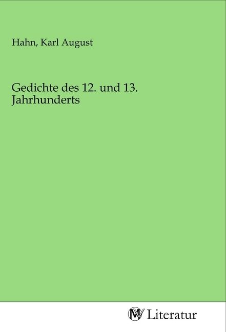 Produktbild: Gedichte des 12. und 13. Jahrhunderts