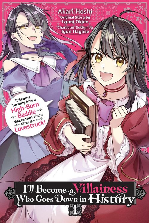 Produktbild: I'll Become a Villainess Who Goes Down in History, Vol. 1