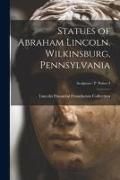 Produktbild: Statues of Abraham Lincoln. Wilkinsburg, Pennsylvania; Sculptors - P Pelzer 3