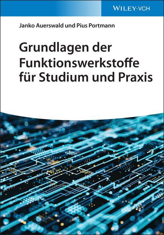 Produktbild: Grundlagen der Funktionswerkstoffe f&uuml;r Studium und Praxis