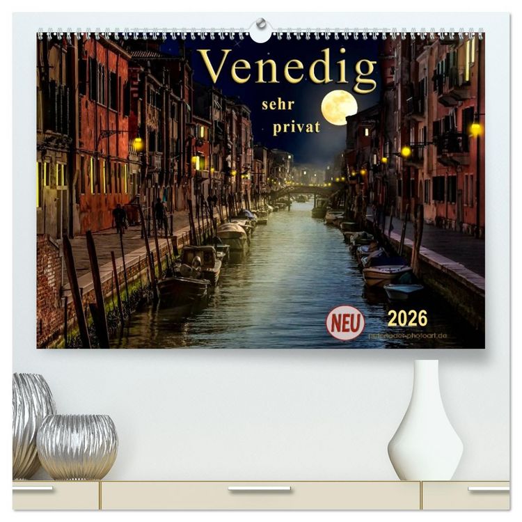 Produktbild: Venedig - sehr privat (hochwertiger Premium Wandkalender 2026 DIN A2 quer), Kunstdruck in Hochglanz
