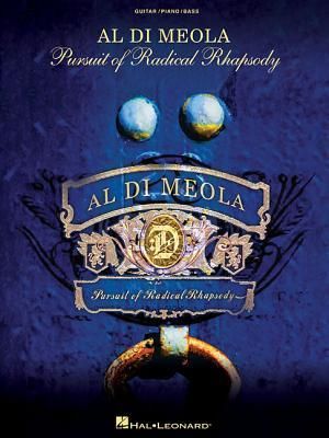 Produktbild: Al Di Meola: Pursuit of Radical Rhapsody