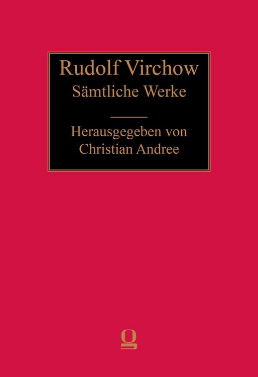 Produktbild: Rudolf Virchow: S&auml;mtliche Werke