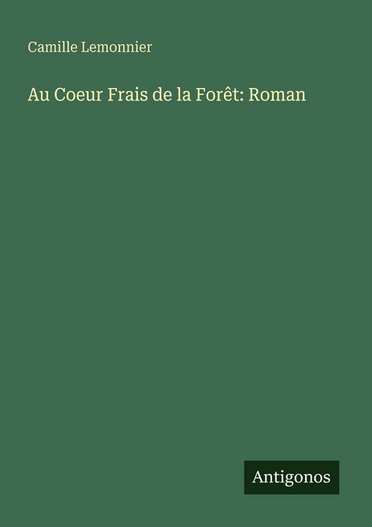 Produktbild: Au Coeur Frais de la For&ecirc;t: Roman