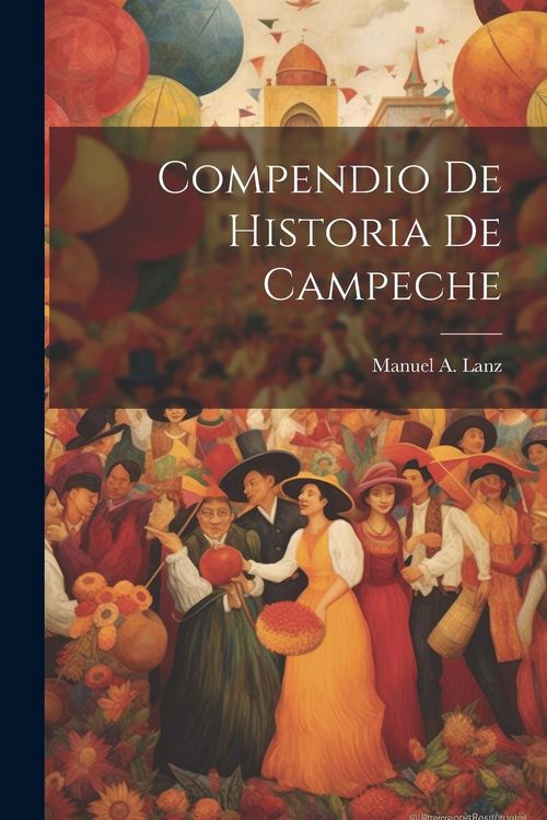 Produktbild: Compendio De Historia De Campeche